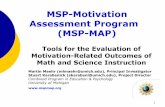 MSP-Motivation Assessment Program (MSP-MAP)hub.mspnet.org/media/data/tools.pdf?media_000000005841.pdf · 6 Motivation-Related Outcomes ... of students across three general age/grade