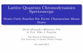 Lattice Quantum Chromodynamics Spectroscopyrobinson/labs/lqcd_presentation_handout.pdf · Lattice Quantum Chromodynamics Spectroscopy |{Monte Carlo Searches For Exotic Charmonium