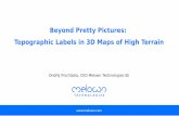 Beyond Pretty Pictures: Topographic Labels in 3D … · Beyond Pretty Pictures: Topographic Labels in 3D Maps of High Terrain  Ondřej Procházka, CEO Melown Technologies SE