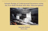 Seismic Design of Underground Structures using … · Pseudo-static Analysis (Hendron and Fernández, 1983) Design. ... Seismic Design of Underground Structures using the Free-field
