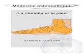 Médecine ostéopathique La cheville et le piedosteopedia.iao.be/uploads/voet_fr_demo.pdf · 5 5.4.3. Provocation palpatoire des ligaments latéraux de la cheville ..... 130 5.4.4.