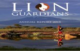Lion Guardians Annual Reportlionguardians.org/.../2016/04/Lion-Guardians-Annual-Report-2015.pdf · Dr. Leela Hazzah - Executive ... training Evolve partnered ... Throughout this report
