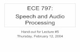 ECE 797: Speech and Audio Processingibruce/courses/ECE797_lecture5.pdf · ECE 797: Speech and Audio Processing Hand-out for Lecture #5 ... and resulting speech waveform for one excitation