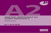 GOETHE-ZERTIFIKAT A2 START DEUTSCH 2 · Das Goethe-Zertifikat A2: Start Deutsch 2 wurde gemeinschaftlich vom Goethe-Institut und der telc GmbH entwickelt. Vs03_290713 Seite 6. Start