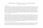 Climate of Riverton, Wyoming · 3 Climate of Riverton, Wyoming TABLE OF CONTENTS Page ABSTRACT AND NARRATIVE SUMMARY 1-2 TABLE OF CONTENTS 3-5 MONTHLY NORMALS 6 MONTHLY TEMPERATURE