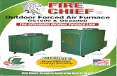 OUTDOOR MANUAL - Wood Furnaces for Sale and Furnace ...wood-furnaces.net/fire-chief-1600-outdoor-wood-furnace-manual.pdf · O PATENT PENDING CHIEF Since 1982 tdoor Forced Air Furnace
