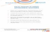 POLICY PACKAGE TO COMBAT ANTIMICROBIAL RESISTANCE … · POLICY PACKAGE TO COMBAT ANTIMICROBIAL RESISTANCE COMBAT ... poliCy paCKaGe to ComBat antimiCroBial druG ... health of using