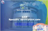 SAR Specific absorption rate - ITU · SAR Specific absorption rate Presented by: Karim Loukil & Kaïs Siala Kaim.wakil@cert.mincom.tn Kais.siala@cert.mincom.tn 1 Training Course on
