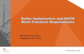 Boiler Optimization and MATS Work Practices … · Boiler Optimization and MATS Work Practices Requirements McIlvaine Hot Topics thSeptember 27 , 2013 Requires all plants to reduce