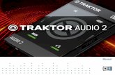 TRAKTOR AUDIO MK2 Manual English - … · Table of Contents 1 Welcome to TRAKTOR AUDIO 2.....7 1.1 About this Manual ...