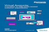 Virtual Accounts: innovation to help banks exceed … · Virtual Accounts: innovation to help banks exceed customer expectations Page 1. in association with ... innovation to help