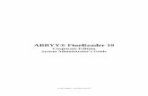 ABBYY® FineReader 10 · ABBYY FineReader 10 Corporate Edition System Administrator’s Guide 3 Table of Contents Deploying ABBYY FineReader 10 in a LAN ...