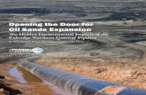 Opening the Door for Oil Sands Expansion - … · system running from central Alberta to an oil tanker port in Kitimat, B.C., providing an unprecedented link between Alberta’s oil
