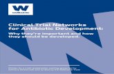 Clinical Trial Networks for Antibiotic Development - … · Clinical Trial Networks for Antibiotic Development: Why they’re important and how they should be developed. Executive