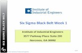 Six Sigma Black Belt Week 1 - Institute of Industrial … · Six Sigma Black Belt Week 1 Institute of Industrial Engineers 3577 Parkway Place Suite 200 Norcross, GA 30092 ... Juran’s
