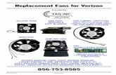 TAG Fan Replacements for Verizon · ALCATEL FANS Description DEX600E DTI Bay Repl. Fan (400-0063-900 Equiv. DTI ... Alcatel 1000/7300, 48V Repl. Fan w/ Tach (use in 3EC 15478 (XXXX)