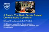 A Pain In The Neck: Sports Related Cervical Spine Conditions Cervical... · • Most common cervical spine injury in football- up to 65% of all college FB players during 4-year career