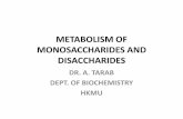 DR. A. TARAB DEPT. OF BIOCHEMISTRY HKMUhkmu.online/wp-content/uploads/2016/04/METABOLISM-OF... · component of cell structural carbohydrates . ... •Entry of fructose into cells