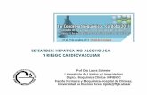 ESTEATOSIS HEPATICA NO ALCOHOLICA Y …¡tica-LAURA... · ESTEATOSIS HEPATICA NO-ALCOHOLICA ... Proteccion relativa a la lipotoxicidad ... Dieta FA FFA Lipogénesis TG VLDL Almacenamiento