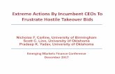 Extreme Actions By Incumbent CEOs To Frustrate Hostile ... · Extreme Actions By Incumbent CEOs To Frustrate Hostile Takeover Bids ... §Cadbury/Kraft,£10bn,2009; ... •Mergers/acquisitions/joint