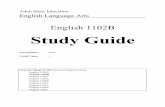 English 1102B Study Guide - Advanced Education, … · Before you answer those questions, you may need to re-read parts of the novel. ... Unit 2 Drama and Related Writing Page14 Study