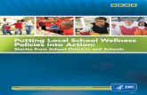 Putting Local School Wellness Policies into Action€¦ · Alexandria, Virginia. ... Putting Local School Wellness Policies into Action. Atlanta, GA: ... Putting Local School Wellness