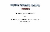 THE PRIEST - Quo Vadis Days · The priest of Jesus Christ shares in and lives out these 3 powers of Jesus. ... healings in Minas Tirith, the word spread quickly that the King had