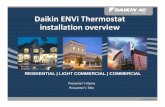 Daikin ENVi Thermostat installation overview - … · The Daikin ENVi thermostat is designed to operate only with Daikin Heat Pump and Cooling Indoor Units where the BRC944 wired