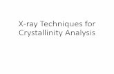 X-ray Techniques for Crystallinity Analysismetalurji.mu.edu.tr/Icerik/metalurji.mu.edu.tr/Sayfa/Materials... · X-Ray Diffraction: April, 1912 Von Laue designed an experiment in which