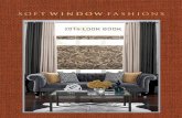 soft window fashions - Elite Window Designs Window... · soft window fashions 2014 LOOK BOOK. 2 SEASIDE BLUES Tullahoma/Ikat Print, bay blue Imari/Flower Power, indigo Melodie/Toile