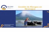 Gestión de Riesgos en Nicaragua - …bomberosdemanagua.org/biblioteca/foro/PRESENTACION 12- CLAUDIA... · que se produzca un evento y sus consecuencias negativas (EIRD, 2009). Riesgo