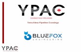 Trenchless Pipeline Crossings - YPAC Pipeline …buildingtrust.ypacanada.com/wp-content/uploads/2017/06/BlueFox... · Mud motor with bent sub ... Mud rotary Jetting assembly Steering