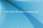 POLITICS IN THE GILDED AGE - Eastern Greene .POLITICS IN THE GILDED AGE . POLITICAL MACHINES During