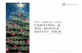 HC Christmas Buffet Pack v1 - · PDF fileEnclosed are our Christmas lunch and dinner buffet menus, all of which can be easily modified to suit your requirements. All menus are inclusive