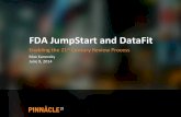 FDA JumpStart and DataFit - Pinnacle 21 · High(quality(data is the(key(to(enabling(regulatory(reviewers((to(fully(uJlize(the(Computaonal(Science(Center’s(tools(and(services(to(supportdecision