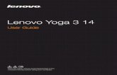Yoga 3 14 UserGuide - CNET Contentcdn.cnetcontent.com/e7/85/e7858b24-a847-405d-aa0b-555f6f946709.pdf · Lenovo Yoga 3 14 User Guide ... a Ventilation slots Allow air to enter the