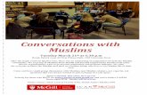Conversations with Muslims · 2017-03-10 · Conversations with Muslims ... (a group of Muslims from McGill and beyond supported by friends from many ... Microsoft Word - Conversation