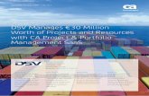 DSV Manages €30 Million Worth of Projects and … · 2018-08-08 · DSV aims to deliver logistics services that are ﬂexible ... such as Excel spreadsheets, Word documents and
