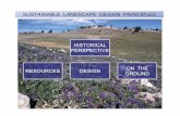 Sustainable Landscape Design Principles - University … · Sustainable Design is evolving from Government regulations seeking to protect the quality of our environment by reducing