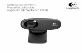 Getting started with Première utilisation Logitech HD ... · Product documentation Thank you for buying a Logitech webcam! Use this guide to set up and begin using your Logitech