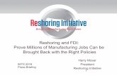 Reshoring and FDI: Prove Millions of Manufacturing Jobs ... · Harry Moser President Reshoring Initiative 1 IMTS 2016 Press Briefing Reshoring and FDI: Prove Millions of Manufacturing