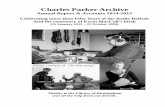 Charles Parker Archive - CPA Trust · 2 The Charles Parker Archive is owned by the Charles Parker Trust established by Mrs. Phyl Parker as grantor on 3rd March 1982. It is a registered
