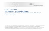 02 | 2016€¦ · The first edition of this CIMAC Guideline was approved by the members of the CIMAC WG7 ‘Fuels’ in . February 2016. CIMAC The Interpretation of Marine Fuel Analysis
