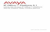 IP Office™ Platform 9 - IPOFFICEINFO.COM · 15-601011 Issue 10ab - (19 January 2016) Using the Avaya IP Office™ Platform Server Edition Web Control Menus IP Office™ Platform