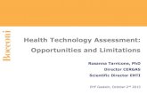 Health Technology Assessment: Opportunities and Limitations · Health Technology Assessment: Opportunities and Limitations Rosanna Tarricone, PhD Director CERGAS Scientific Director