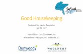 Good Housekeeping - SESWA · Good Housekeeping Southeast Stormwater Association July 20, 2017 David Elliott – City of Dunwoody, GA ... Housekeeping: •Control structure inventory
