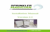 Installation Manual Version 2 - Sprinkler Warehouse · Installation Manual Version 2.1 ... Sprinkler Magician can be very easily fitted to this type of system. To install, first mount
