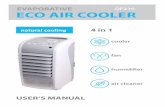 EVAPORATIVE ECO AIR COOLER - floater. elevate … · HOW TO USE THE ECO AIR COOLER EFFECTIVELY The ECO AIR COOLER is not an air conditioner. It is best described as the coldest fan