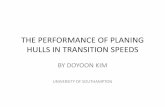 THE PERFORMANCE OF PLANING HULLS IN TRANSITION SPEEDS … · list of contents • aim & objective – hydrodynamic phenomena of planing hulls • towing tank test – results •