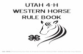UTAH 4-H WESTERN HORSE RULE BOOK€¦ · Gymkhana Gig ... All participants in 4-H contests will receive blue, red, or white ribbons. Those disqualified ... Utah 4-H Western Horse